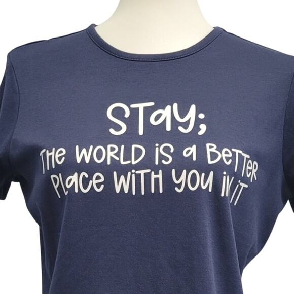 Hand Printed Upcycled Womens Medium Stay; The World Is Better w You Tee Shirt - Picture 2 of 5